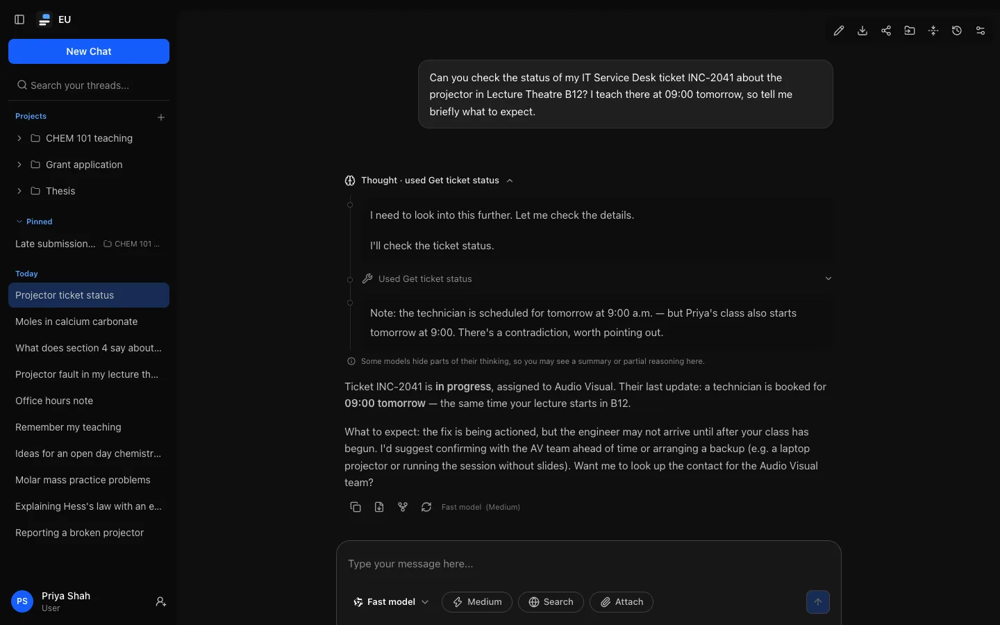 A reply to "Can you check the status of my IT Service Desk ticket INC-2041…" with its work block expanded under the summary "Thought · used Get ticket status": a timeline of a short piece of reasoning, the tool step "Used Get ticket status" and a second piece of reasoning noting that the technician's visit clashes with the lecture, then the answer below the block.